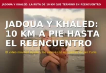 Jadoua y Khaled: la ruta de 10 km que terminó en reencuentro