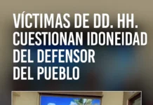Víctimas de DD. HH. cuestionan idoneidad del defensor del Pueblo