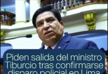 Piden salida del ministro Tiburcio tras confirmarse disparo policial en Lima