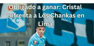 Obligado a ganar: Cristal enfrenta a Los Chankas en Lima – ¿A Qué Hora Empieza?