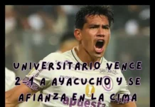 Universitario vence 2–1 a Ayacucho y se afianza en la cima del Clausura; video, goles y resumen