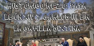 Histórico rezo: Papa León XIV y Carlos III en la Capilla Sixtina