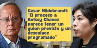 César Hildebrandt: “El proceso a Betssy Chávez parece tener un guion previsto y un desenlace programado”
