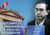 Vizcarra es condenado a 14 años de prisión por coimas en obras de Lomas de Ilo y Hospital de Moquegua