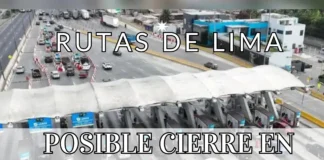 Rutas de Lima: posible cierre en tres semanas por suspensión de peajes