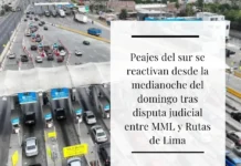 Peajes del sur se reactivan desde la medianoche del domingo tras disputa judicial entre MML y Rutas de Lima
