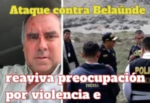 Ataque contra Belaúnde reaviva preocupación por violencia e inseguridad política