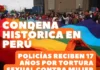 Perú condena a tres policías a 17 años por tortura y agresión sexual contra mujer trans