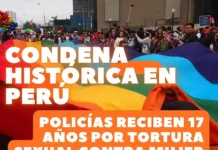 Perú condena a tres policías a 17 años por tortura y agresión sexual contra mujer trans