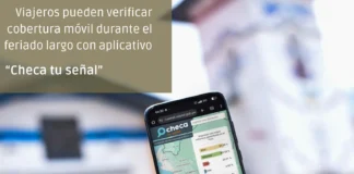 Viajeros pueden verificar cobertura móvil durante el feriado largo con aplicativo “Checa tu señal”