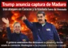 Trump anuncia captura de Maduro tras ataques en Caracas y lo traslada fuera de Venezuela