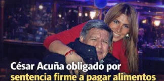César Acuña obligado por sentencia firme a pagar alimentos a su menor hijo