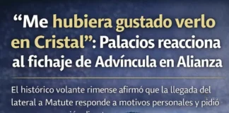 “Me hubiera gustado verlo en Cristal”: Palacios reacciona al fichaje de Advíncula en Alianza
