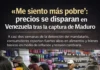 “Me siento más pobre”: precios se disparan en Venezuela tras la captura de Maduro