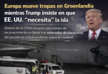 Europa mueve tropas en Groenlandia mientras Trump insiste en que EE. UU. “necesita” la isla