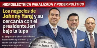 Hidroeléctrica paralizada y poder político: los negocios de Johnny Yang y su cercanía con el presidente Jerí bajo la lupa
