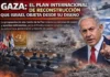 Gaza: el plan internacional de reconstrucción que Israel objeta desde su diseño