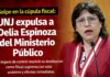 Golpe en la cúpula fiscal: JNJ expulsa a Delia Espinoza del Ministerio Público