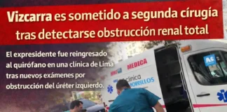 Vizcarra es sometido a segunda cirugía tras detectarse obstrucción renal total