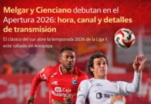 Melgar y Cienciano debutan en el Apertura 2026: hora, canal y detalles de transmisión