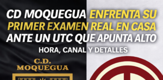 CD Moquegua enfrenta su primer examen real en casa ante un UTC que apunta alto : hora, canal y detalles