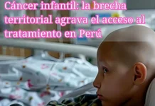 Brecha territorial limita la lucha contra el cáncer infantil en el Perú