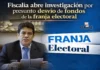 Fiscalía abre investigación por presunto desvío de fondos de la franja electoral