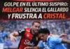 Golpe en el último suspiro: Melgar silencia el Gallardo y frustra a Cristal