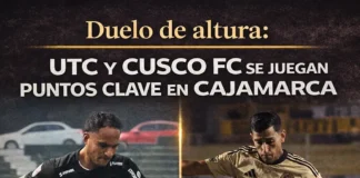 Duelo de altura: UTC y Cusco FC se juegan puntos clave en Cajamarca