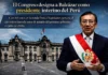 El Congreso designa a Balcázar como presidente interino del Perú