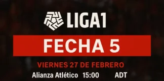 Fecha 5 de Liga 1 2026: programación completa y partidos clave