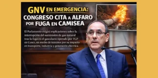 GNV en emergencia: Congreso cita a Alfaro por fuga en Camisea