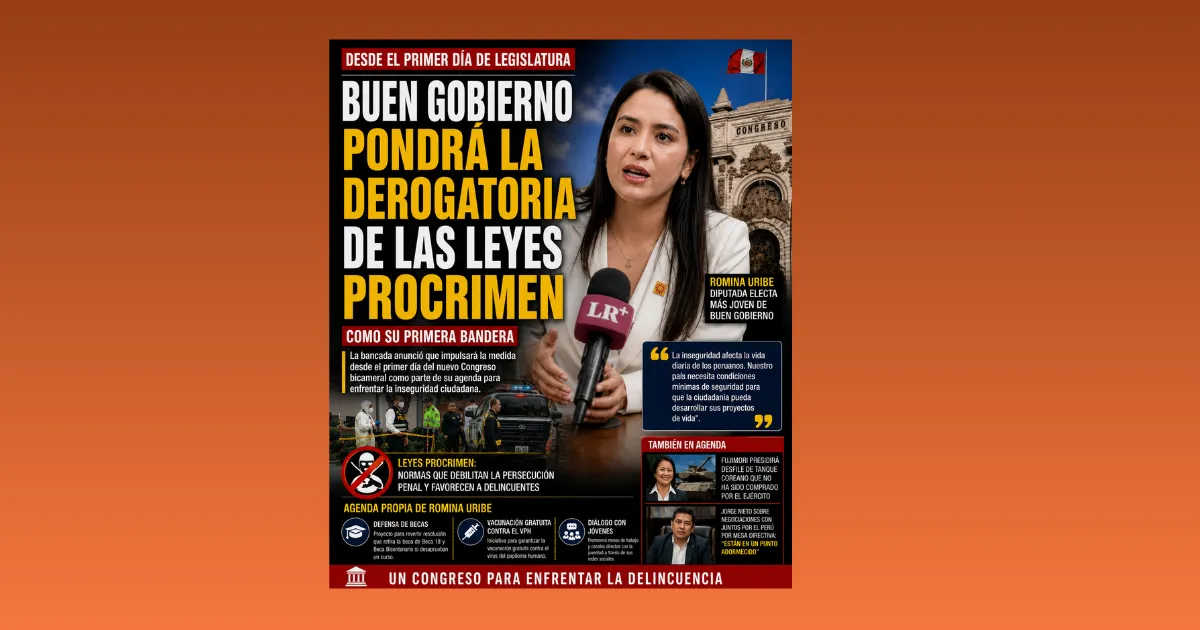 BUEN GOBIERNO PONDRÁ LA DEROGATORIA DE LAS LEYES PROCRIMEN COMO SU PRIMERA BANDERA